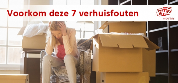 Voorkom deze 7 veelgemaakte fouten bij verhuizen